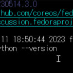 Fedora CoreOSにPythonをインストールするには